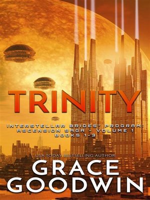 cover image of Trinity--Ascension Saga--Books 1-3--Interstellar Brides&#174;--Ascension Saga